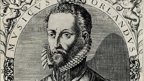 Orlando Lassus Orlando di Lasso c1532 1594 Composer and musician from the Netherlands Active in
