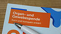 Brosch&uuml;re zur Organ- und Gewebespende