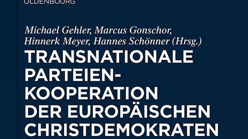 Buch: "ransnationale Parteienkooperation der europäischen Christdemokraten und Konservativen: Dokumente 1965–1979."