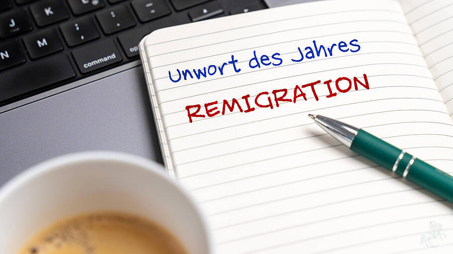 Remigration:  Unwort des Vorjahres ist ein Wort aus diesem Jahr.