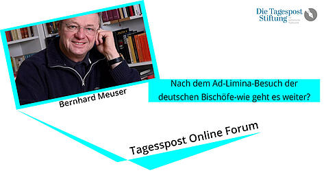 Tagespost Online Forum: Berhard Meuser sprach über den Synodalen Weg und den Ad - Limina - Besuch der deutschen Bischöfe