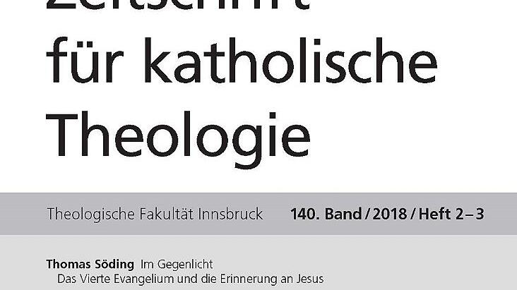 Zeitschrift für katholische Theologie - Band 140/ 2018